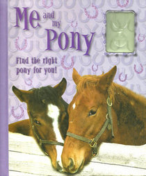 Me and My Pony - Find the Right Pony for You!