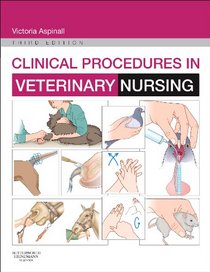 Clinical Procedures in Veterinary Nursing (3rd Edition)
