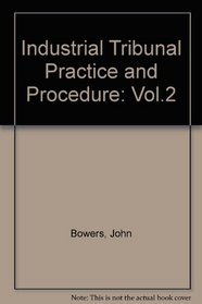 Industrial Tribunal Practice and Procedure: Vol.2