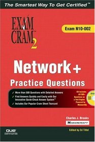Network+ Certification Practice Questions Exam Cram 2 (Exam N10-002) (Exam Cram 2)