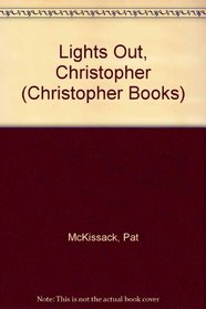 Lights Out, Christopher (Mckissack, Pat, Christopher Books.)