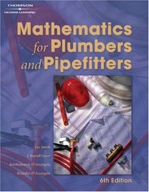 Mathematics for Plumbers and Pipefitters, Sixth Edition