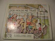 God Holds Me Tight: Three Stories for Children Based on Psalms (Murphy, Elspeth Campbell. David and I Talk to God.)