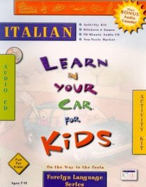 Learn in Your Car For Kids: Italian (Learn in Your Car Kids)