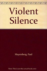 Violent Silence