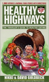 Healthy Highways: The Traveler's Guide to Healthy Eating