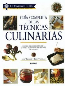 Le Cordon Bleu guia completa de las tecnicas culinarias (Spanish Edition)