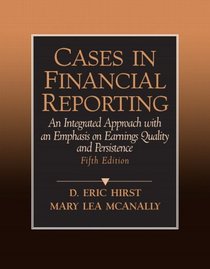 Cases in Financial Reporting (5th Edition)