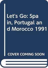 Let's Go: Spain, Portugal and Morocco 1991