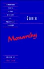 Dante: Monarchy (Cambridge Texts in the History of Political Thought)