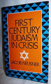 First century Judaism in crisis;: Yohanan ben Zakkai and the renaissance of Torah