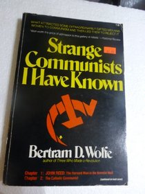 Strange communists I have known