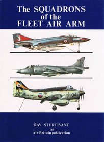 THE SQUADRONS OF THE FLEET AIR ARM.