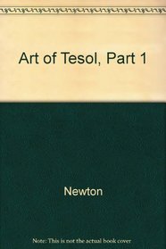 Art of Tesol, Part 1