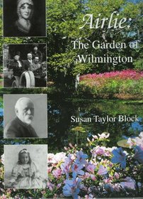 Airlie: The garden of Wilmington