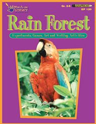 Rain Forest: Experiments, Games, Art and Writing Activities (Hands-on Science, Grades 2-6)