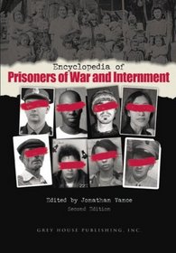 Encyclopedia of Prisoners of War And Internment