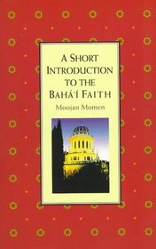 A Short Introduction to the Baha'i Faith
