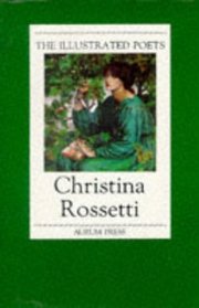 Christina Rossetti (Illustrated Poets)
