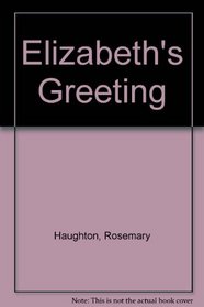 Elizabeth's greeting