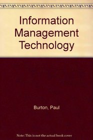 Information Management Technology: A Librarian's Guide