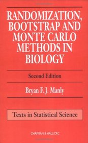 Randomization, Bootstrap and Monte Carlo Methods in Biology, Second Edition