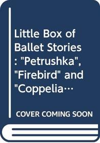 Little Box of Ballet Stories