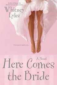 Here Comes the Bride (Cate Padgett, Bk 2)