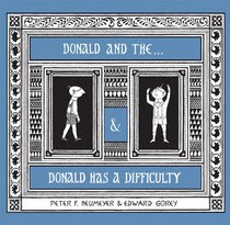 The Donald Boxed Set: Donald and the . . . & Donald Has a Difficulty