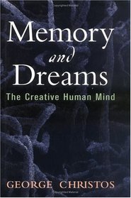 Memory and Dreams: The Creative Human Mind