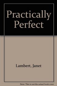Practically Perfect (Penny Parrish, Bk 5)