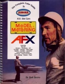 The Complete Color Guide to Aurora H. O. Slot Cars