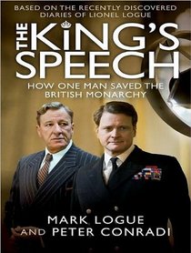 The King's Speech: How One Man Saved the British Monarchy (Audio CD) (Unabridged)