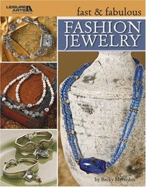 Fast & Fabulous Fashion Jewelry (Leisure Arts #3963)