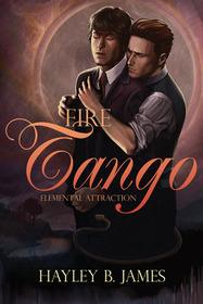 Fire Tango (Elemental Attraction, Bk 2)