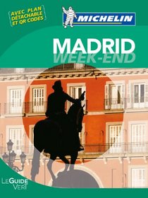 Michelin Green Guide Weekend Madrid (in French)