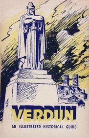 Verdun an Illustrated Historical Guide