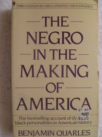 The NEGRO IN THE MAKING OF AMERICA