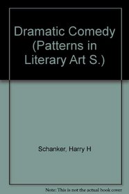 Dramatic Comedy (Patterns in literary art series)