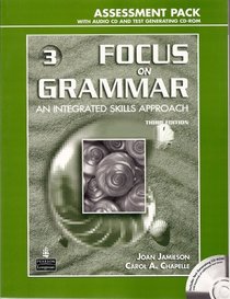 Focus on Grammar 3 Assessment Pack with Audio CD and Test Generating CD-ROM