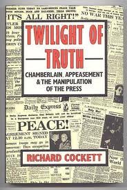 Twilight of Truth: Chamberlain Appeasement and the Manipulation of the Press