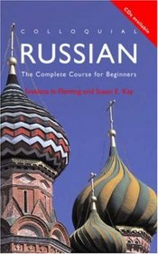 Colloquial Russian: The Complete Course for Beginners (Colloquial Series (Book Only))