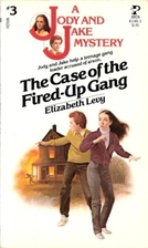 The Case of the Fired-Up Gang (Jody and Jake, Bk 3)