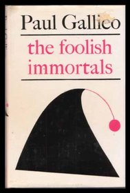 The Foolish Immortals