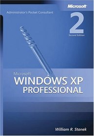 Microsoft  Windows  XP Professional Administrator's Pocket Consultant, Second Edition (Pro-Administrator's Pocket Consultant)