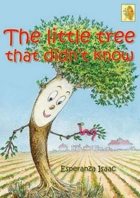 The Little Tree That Didn't Know