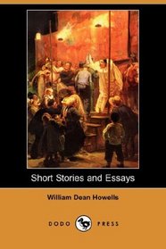 Short Stories and Essays (Dodo Press)
