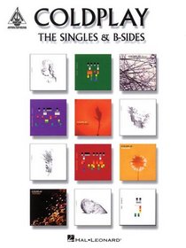 COLDPLAY: THE SINGLES & B-SIDES (GUITAR RECORDED VERSIONS)