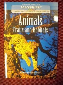 Animals: Traits and Habitats (ConceptLinks: Literacy and Language Through Content)