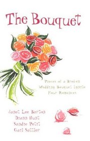 The Bouquet: Rose in Bloom / Flowers by Felicity / Petals of Promise / Flowers for a Friend